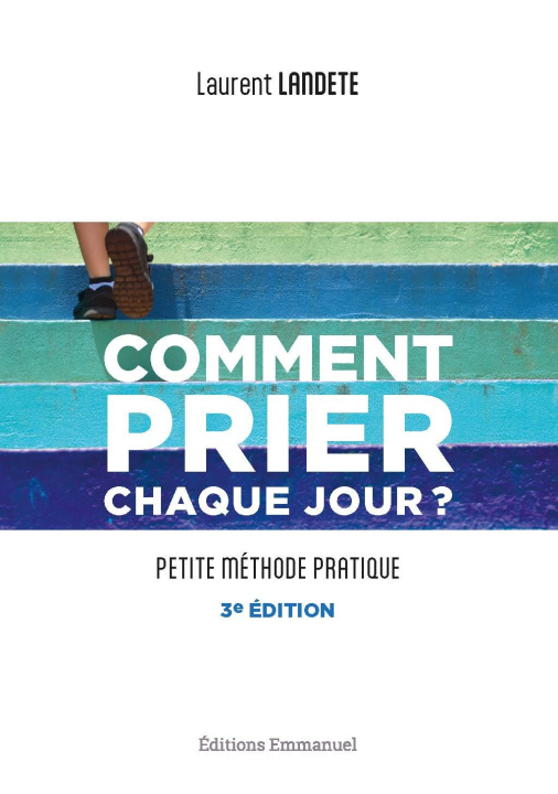 Knjiga Comment prier chaque jour ? Landete