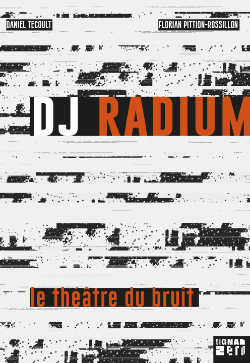 Carte DJ Radium - Le théâtre du bruit Tecoult