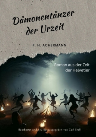Boek Dämonentänzer der Urzeit F. H. Achermann