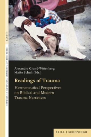 Knjiga Readings of Trauma Alexandra Grund-Wittenberg