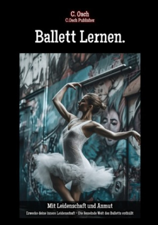 Knjiga Ballett Lernen. C. Oach