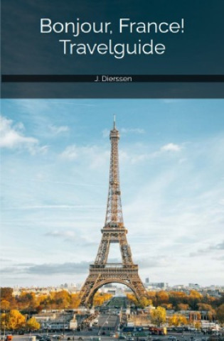 Book Bonjour, France! Travelguide Jan Dierssen