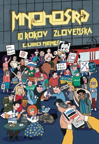 Книга Mnohosrd 10 rokov Zlovenska Ľubomír Nemeš
