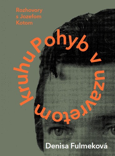 Kniha Pohyb v uzavretom kruhu Denisa Fulmeková
