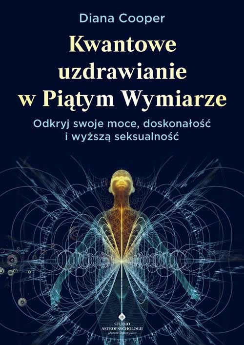 Книга Kwantowe uzdrawianie w piątym wymiarze Diana Cooper