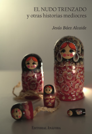 Knjiga EL NUDO TRENZADO JESUS BAEZ ALCAIDE
