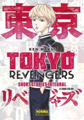 Kniha TOKYO REVENGERS: SHORT STORIES INTEGRAL Ken Wakui