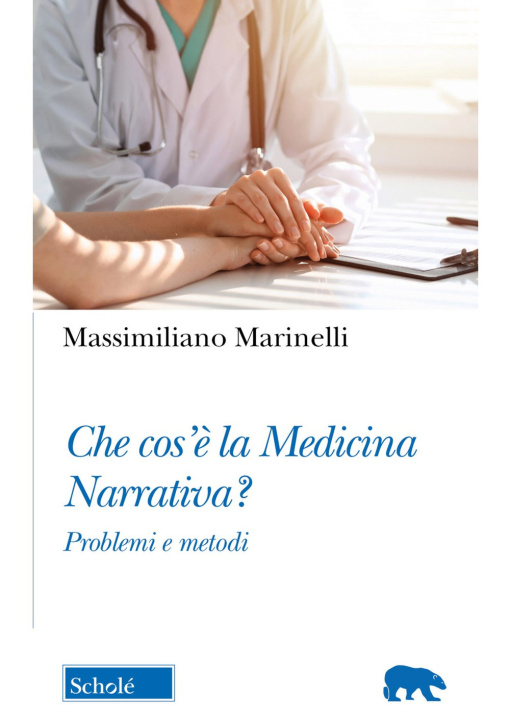 Книга Che cos'è la medicina narrativa? Problemi e metodi Massimiliano Marinelli
