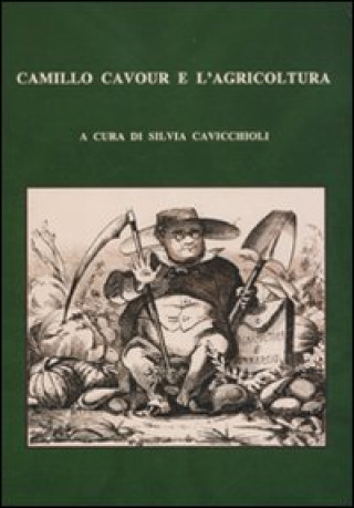 Книга Camillo Cavour e l'agricoltura 