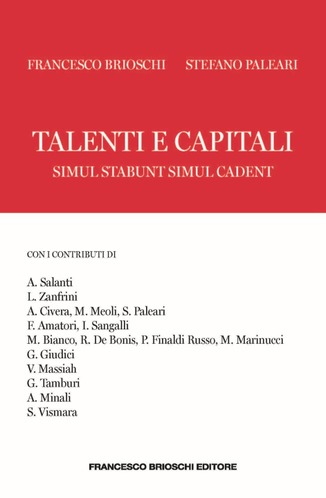 Kniha Talenti e capitali. Simul stabunt simul cadent Francesco Brioschi