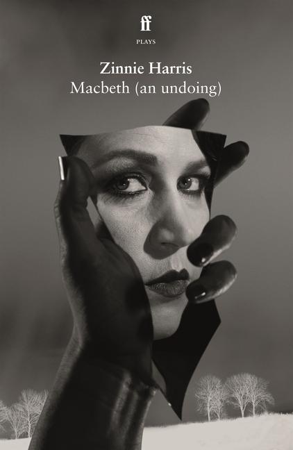 Book Macbeth (an Undoing) Zinnie Harris