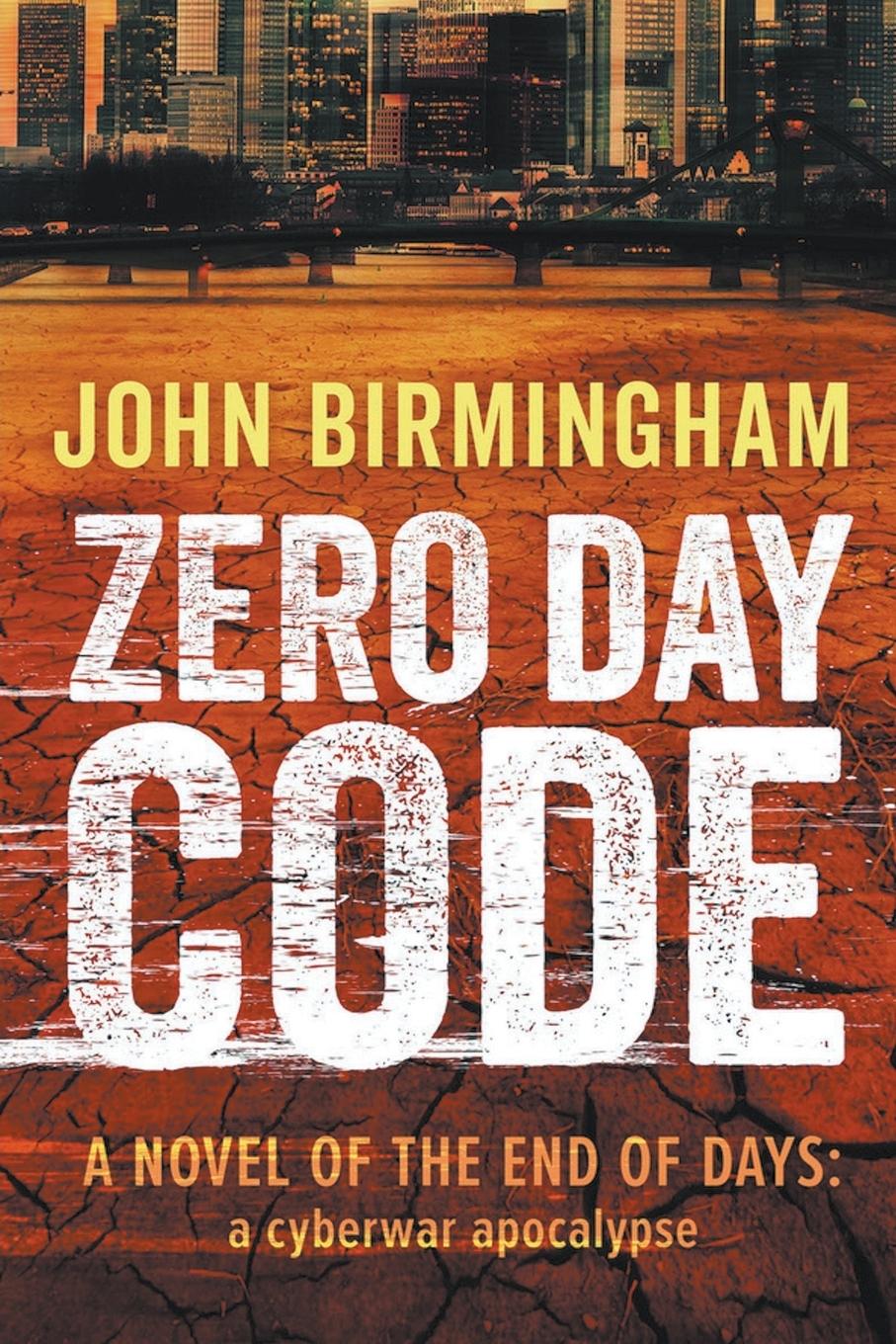 Knjiga Zero Day Code John Birmingham
