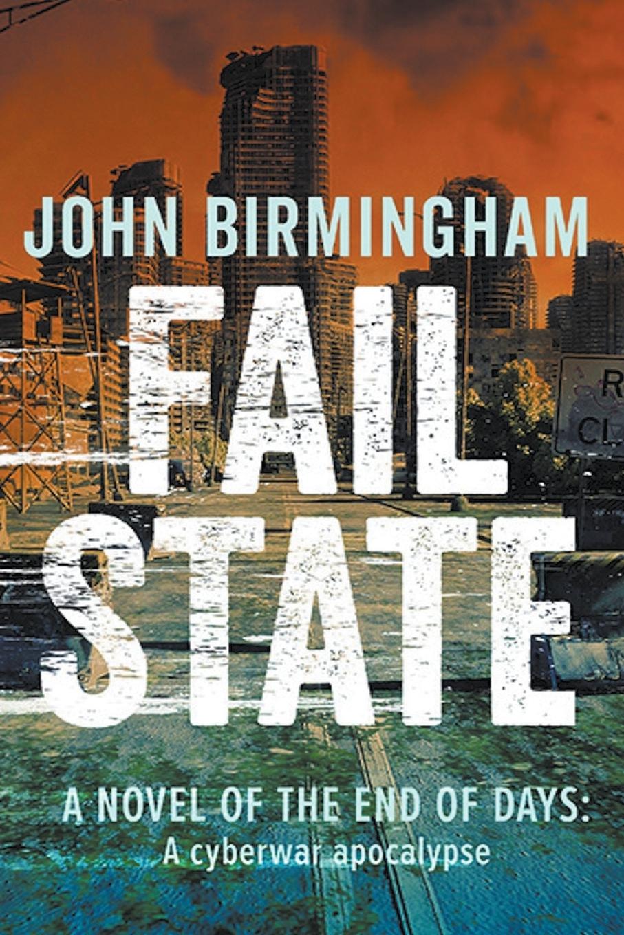 Knjiga Fail State John Birmingham