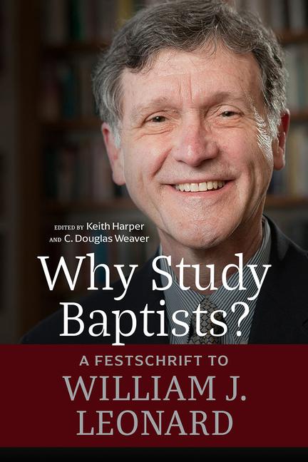 Knjiga Why Study Baptists? C Douglas Weaver
