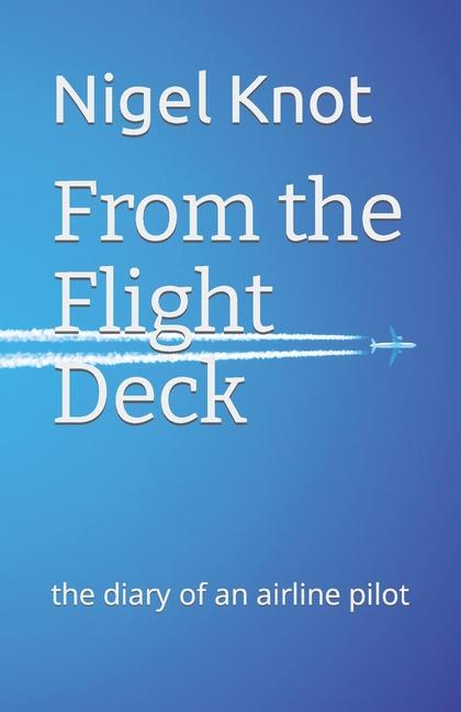 Knjiga From the Flight Deck Nigel Knot