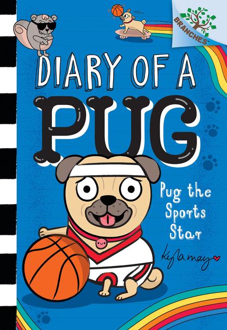 Könyv Pug the Sports Star: A Branches Book (Diary of a Pug #11) Kyla May