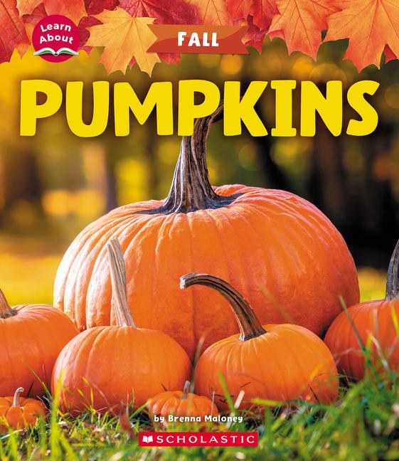 Knjiga Pumpkins (Learn About: Fall) 