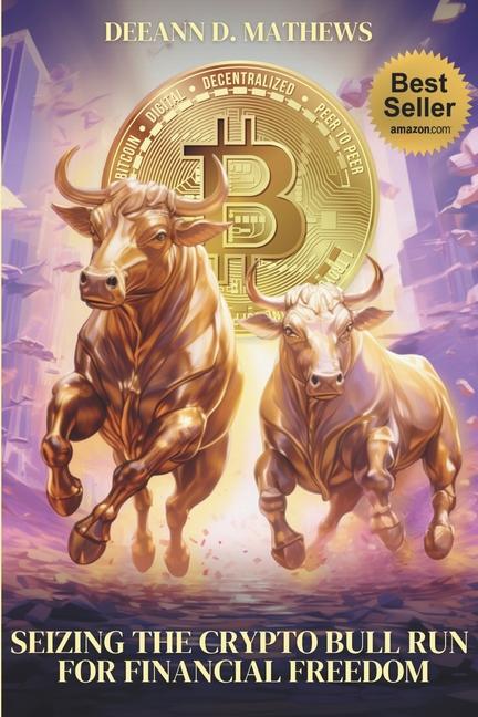 Kniha Seizing the Crypto Bull Run for Financial Freedom 
