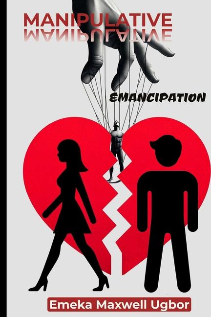 Knjiga Manipulative Emancipation Emeka Maxwell Ugbor