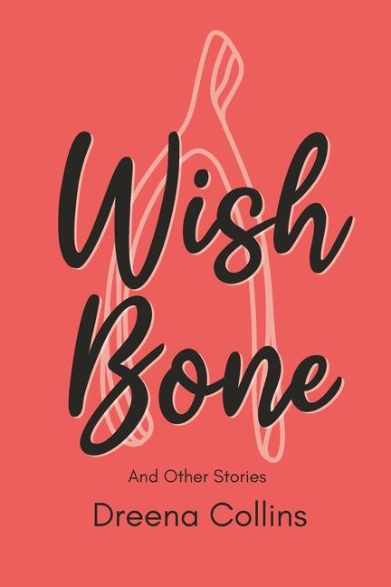 Knjiga Wish Bone Dreena Collins