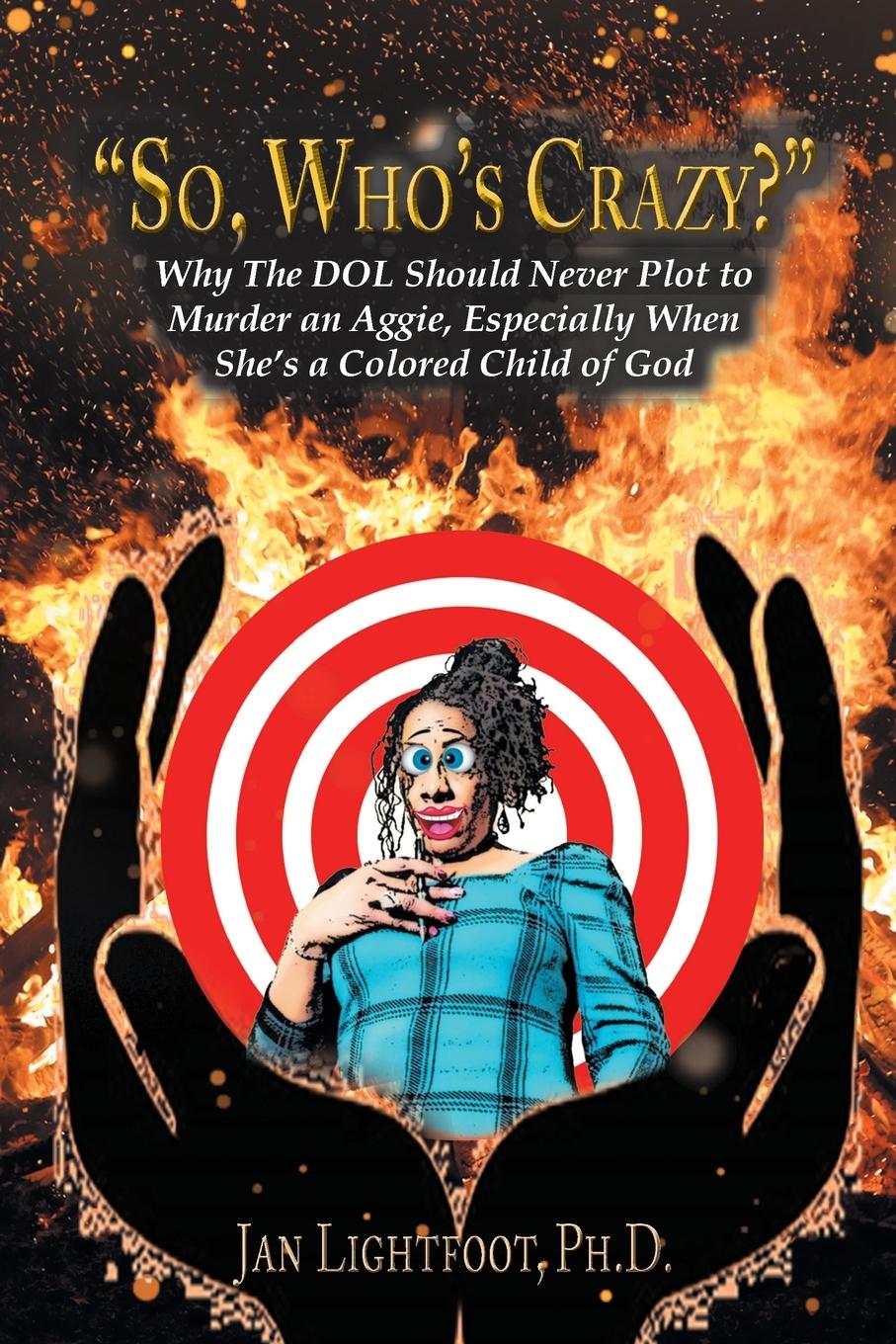 Boek So Who's Crazy PhD Jan Lightfoot