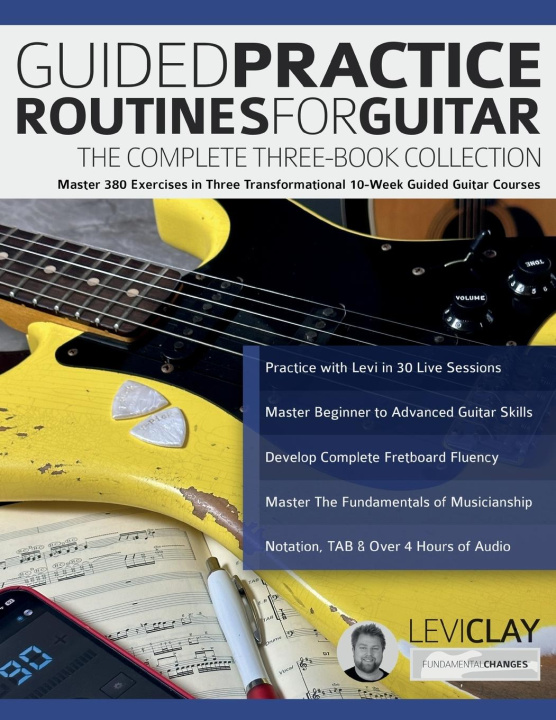 Book Guided Practice Routines for Guitar - The Complete Three-Book Collection Joseph Alexander