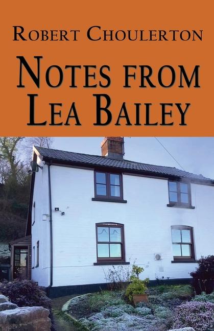 Knjiga Notes from Lea Bailey Robert Choulerton