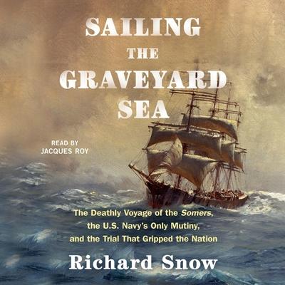 Audio Sailing the Graveyard Sea Jacques Roy