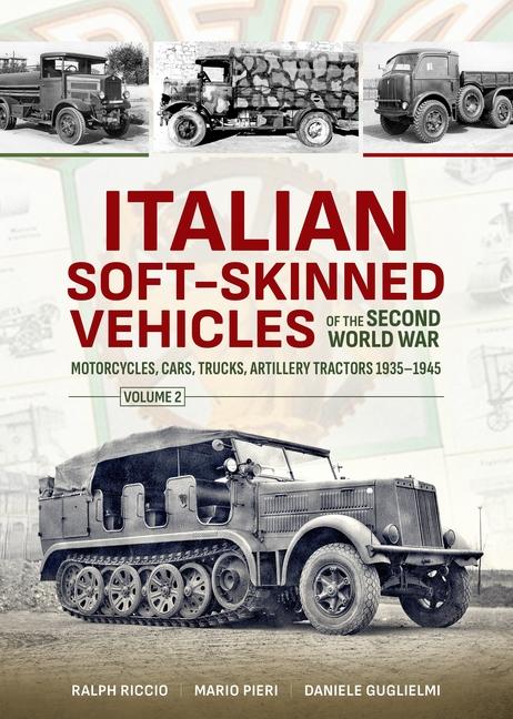 Книга Italian Soft-Skinned Vehicles of the Second World War Mario Pieri