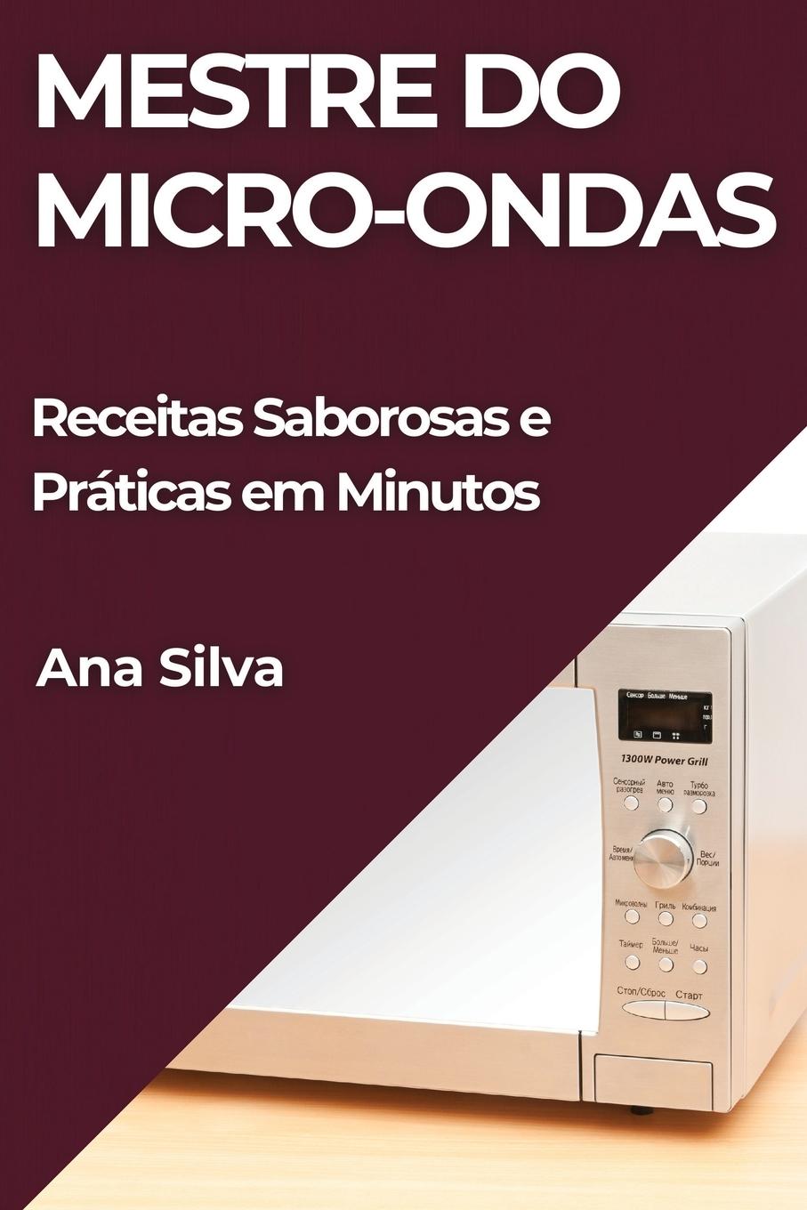 Knjiga Mestre do Micro-ondas Ana Silva