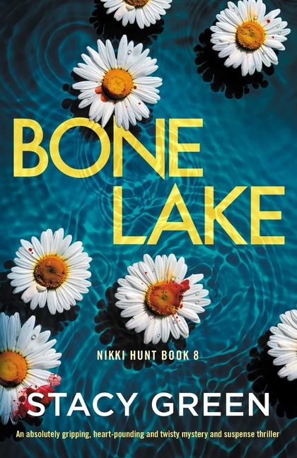 Knjiga Bone Lake Stacy Green