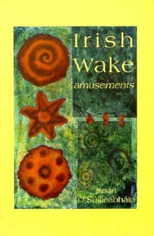 Boek Irish Wake Amusements Seán Ó Súilleabháin