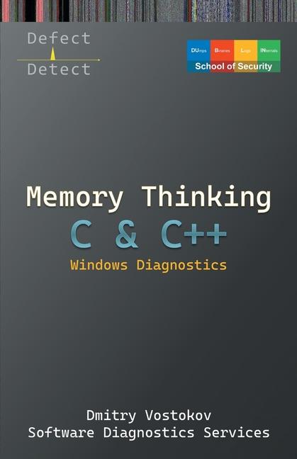 Livre Memory Thinking for C & C++ Windows Diagnostics Software Diagnostics Services