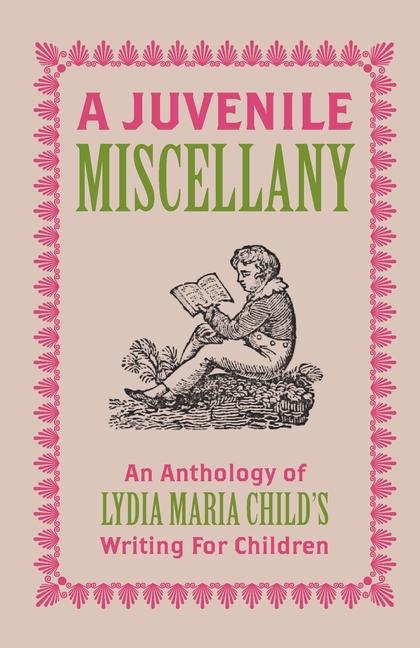 Knjiga A Juvenile Miscellany Lydia Maria Child