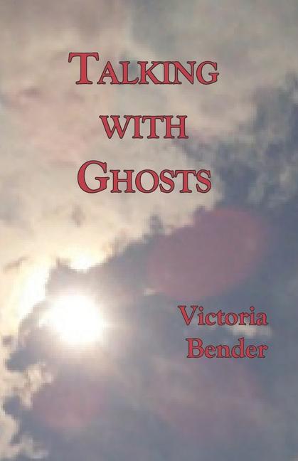 Knjiga Talking with Ghosts Victoria Bender
