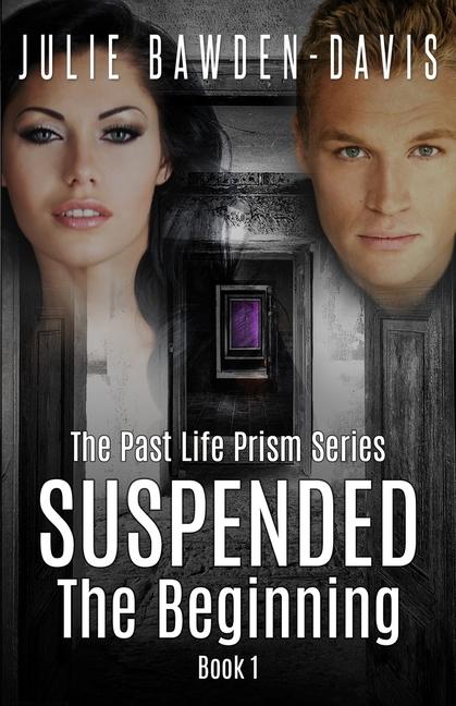 Book Suspended - the Beginning Julie Bawden-Davis