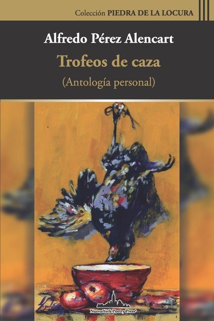 Knjiga Trofeos de caza Alfredo Pérez Alencart