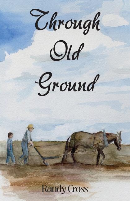 Knjiga Through Old Ground Randy Cross