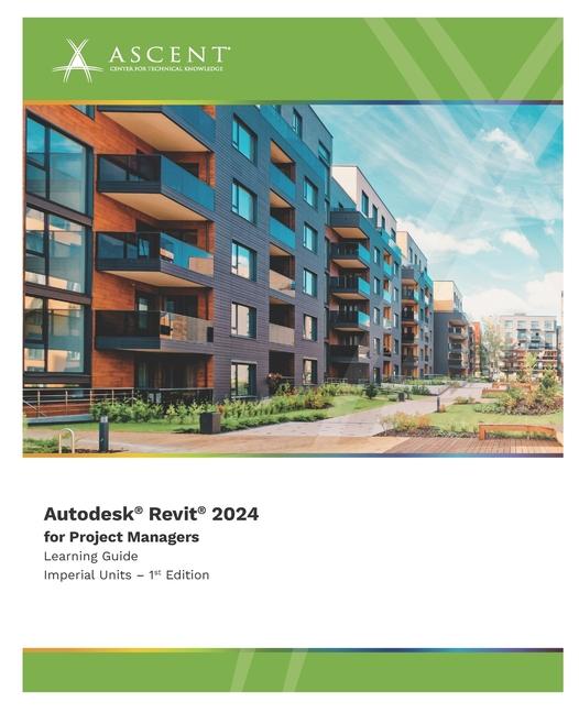 Книга Autodesk Revit 2024 for Project Managers (Imperial Units) 