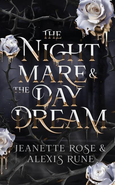 Książka The Nightmare & The Daydream Jeanette Rose