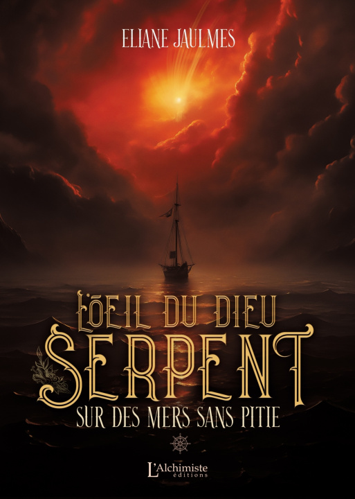Knjiga L'oeil du dieu serpent - Tome 1 : Sur des mers sans pitié Éliane Jaulmes