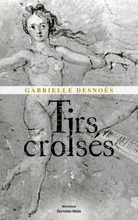 Книга Tirs croisés Desnoës