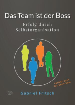 Knjiga Das Team ist der Boss Gabriel Fritsch