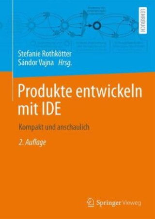 Kniha Produkte entwickeln mit IDE Sándor Vajna