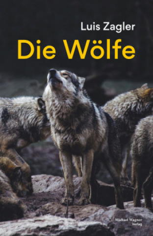 Kniha Die Wölfe Luis Zagler