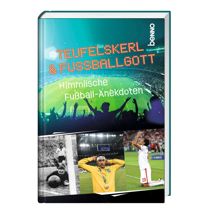 Könyv Teufelskerl & Fußballgott 