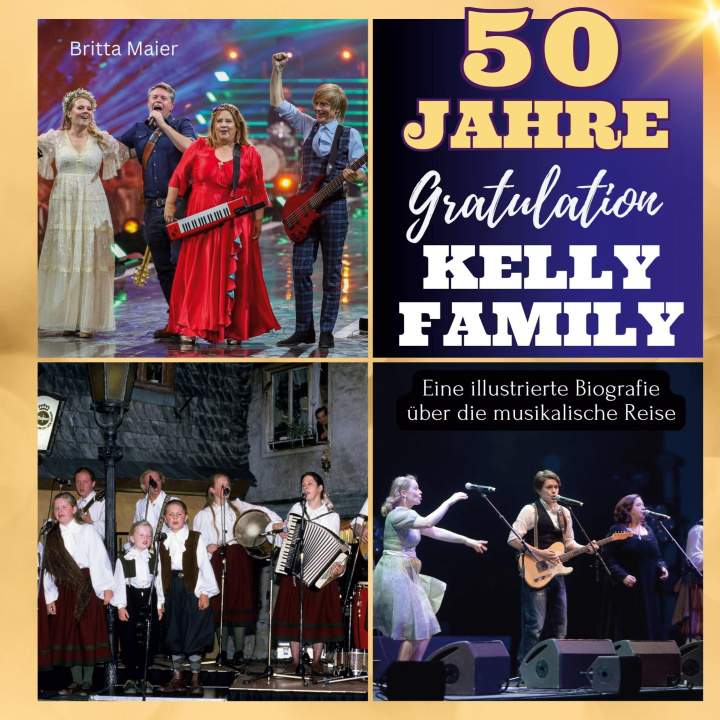 Carte Eine illustrierte Biografie  über die musikalische Reise  der Kelly Family 