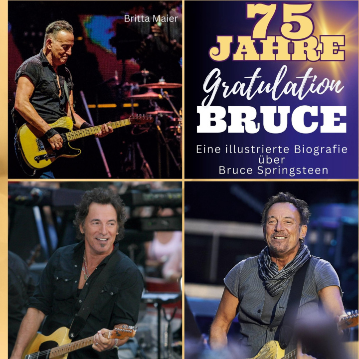 Kniha Eine illustrierte Biografie  über  Bruce Springsteen 