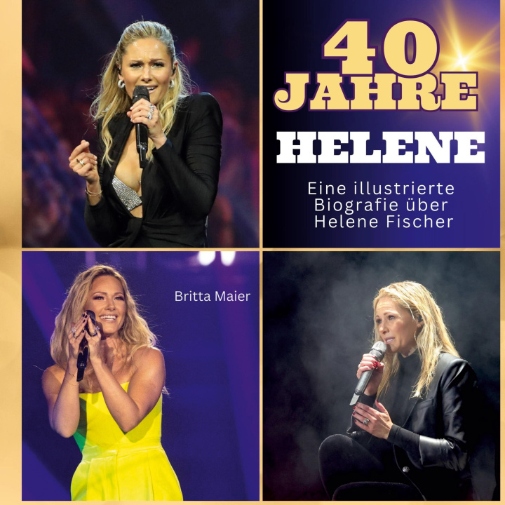 Knjiga Die illustrierte Biografie über  Helene Fischer 