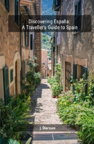 Knjiga Discovering España:   A Traveller's Guide to Spain Jan Dierssen
